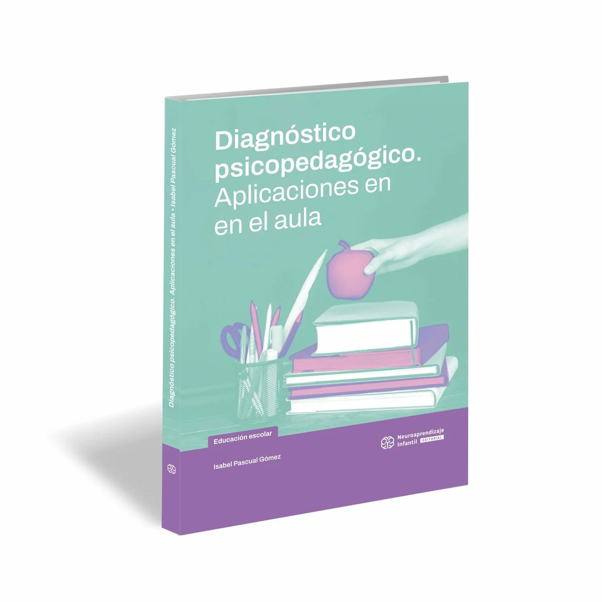 Diagnóstico Psicopedagógico. Aplicaciones en el aula.