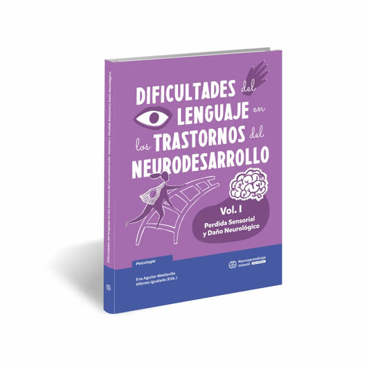 Dificultades del lenguaje en los trastornos del neurodesarrollo – Volumen I