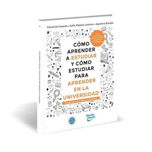Como aprender a estudiar y como estudiar para aprender - En la universidad