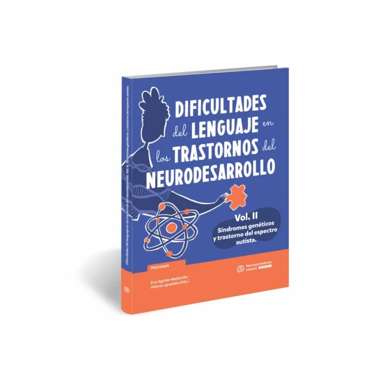 Dificultades del lenguaje en los trastornos del neurodesarrollo – Volumen II