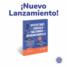 Cargar imagen en el visor de la galería, Dificultades del lenguaje en los trastornos del neurodesarrollo – Volumen II