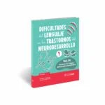 Dificultades del lenguaje en los trastornos del neurodesarrollo – Volumen III