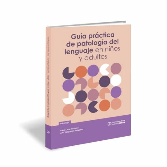Guía práctica de patología del lenguaje en niños y adultos